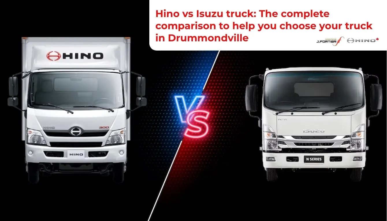 Hino vs Isuzu truck: The complete comparison to help you choose your truck in Drummondville
